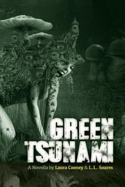 Cover for L L Soares · Green Tsunami (Paperback Book) (2014)