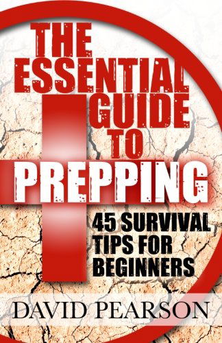 Cover for David Pearson · The Essential Guide to Prepping: 45 Survival Tips for Beginners (Paperback Book) (2013)