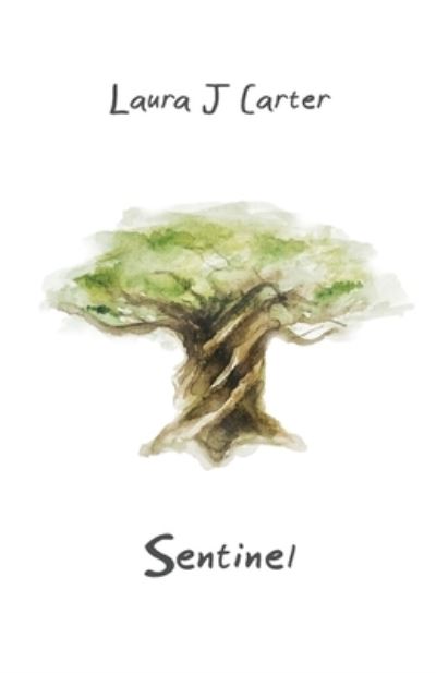 Cover for Laura J Carter · Sentinel (Paperback Book) (2020)