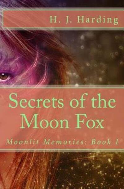 Cover for H J Harding · Secrets of the Moon Fox (Paperback Book) (2018)