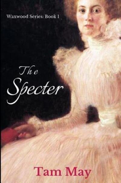 Cover for Tam May · The Specter (Paperback Bog) (2019)