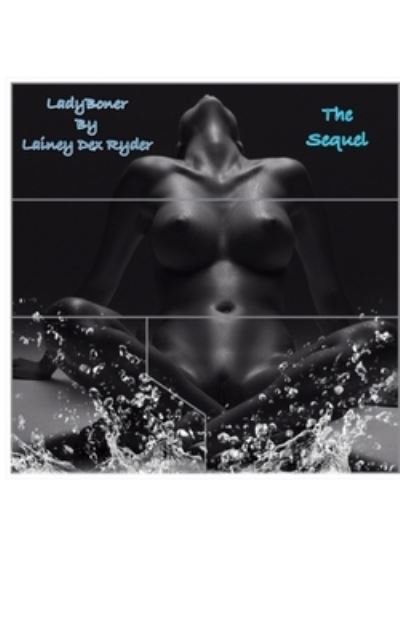 Cover for Lainey Dex Ryder · Lady Boner The Sequel (Paperback Book) (2024)