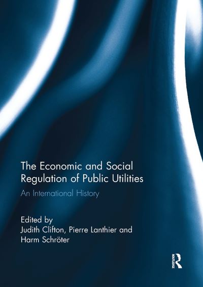 The Economic and Social Regulation of Public Utilities: An International History -  - Books - Taylor & Francis Ltd - 9781032928944 - October 14, 2024