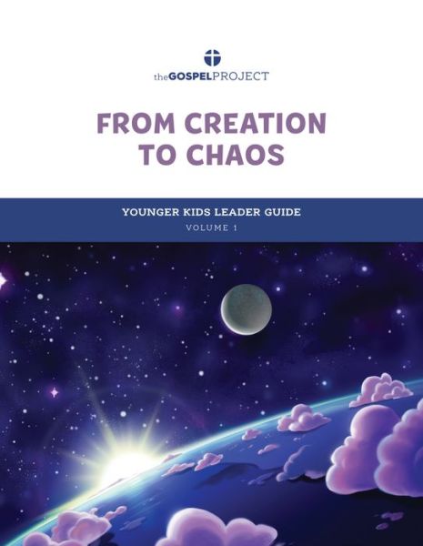 Cover for Lifeway Kids · The Gospel Project for Kids : Younger Kids Leader Guide - Volume 1 : From Creation to Chaos : Genesis (Spiralbok) (2021)