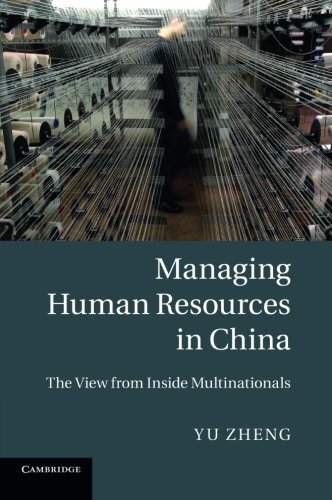 Cover for Zheng, Yu (Royal Holloway, University of London) · Managing Human Resources in China: The View from Inside Multinationals (Pocketbok) (2014)
