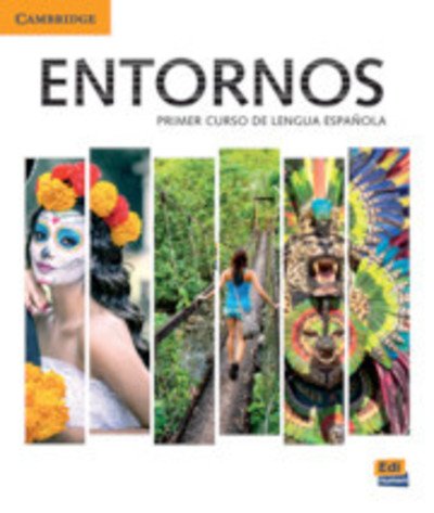 Cover for Celia Meana · Entornos Beginning Student's Book plus ELEteca Access, Online Workbook, and eBook: Primer Curso De Lengua Espanola - Entornos (Book) (2024)