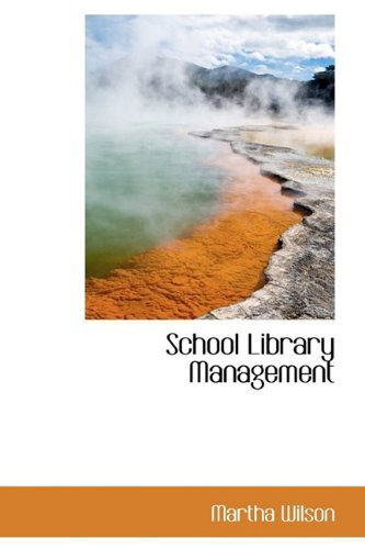 Cover for Martha Wilson · School Library Management (Inbunden Bok) (2009)