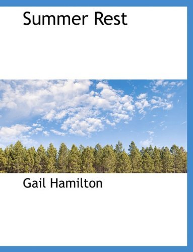 Cover for Gail Hamilton · Summer Rest (Paperback Book) [Large type / large print edition] (2009)