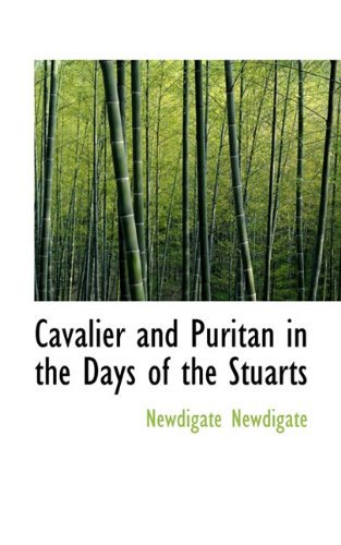 Cover for Newdigate Newdigate · Cavalier and Puritan in the Days of the Stuarts (Paperback Bog) (2009)