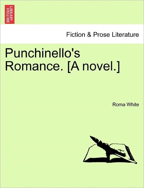 Cover for Roma White · Punchinello's Romance. [a Novel.] (Paperback Book) (2011)