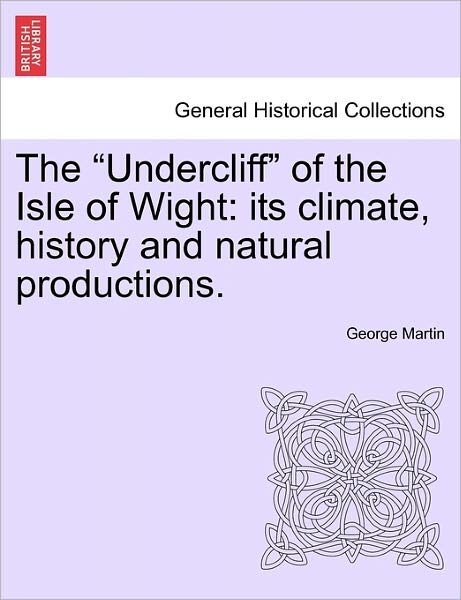 The - George Martin - Books - British Library, Historical Print Editio - 9781241524944 - March 27, 2011