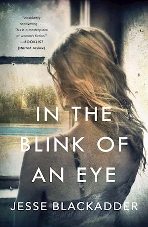 Cover for Jesse Blackadder · In the Blink of an Eye A Novel (Book) (2020)