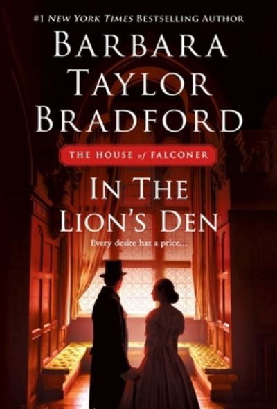 Cover for Barbara Taylor Bradford · In the Lion's Den: A House of Falconer Novel - The House of Falconer Series (Paperback Bog) (2021)