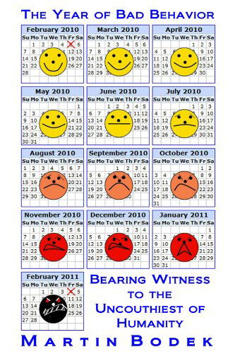 The Year of Bad Behavior: Bearing Witness to the Uncouthiest of Humanity - Martin Bodek - Kirjat - lulu.com - 9781257956944 - torstai 3. maaliskuuta 2011