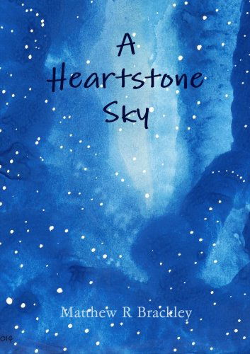 Cover for Matthew R Brackley · A Heartstone Sky (Paperback Bog) (2014)