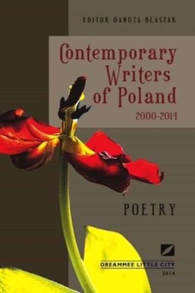 Cover for Danuta B&amp;#322; aszak · Contemporary Writers of Poland 2000-2014 (Book) (2013)