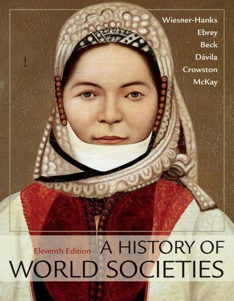 Cover for Merry E. Wiesner-Hanks · A History of World Societies Value Combined Volume (Book) (2017)