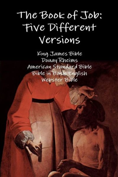 Cover for King James Bible · The Book of Job: Five Different Versions (Paperback Book) (2015)