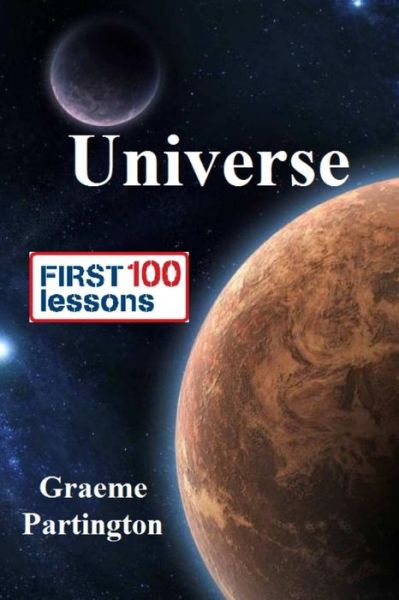 Cover for Graeme Partington · Universe: First 100 Lessons (Paperback Book) (2016)