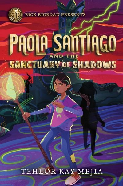 Cover for Tehlor Kay Mejia · Rick Riordan Presents: Paola Santiago and the Sanctuary of Shadows - Paola Santiago (Paperback Book) (2023)