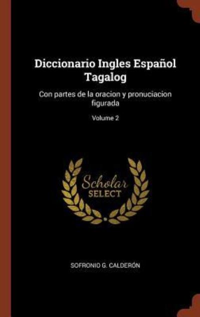 Cover for Sofronio G. Calderón · Diccionario Ingles Español Tagalog (Hardcover Book) (2017)