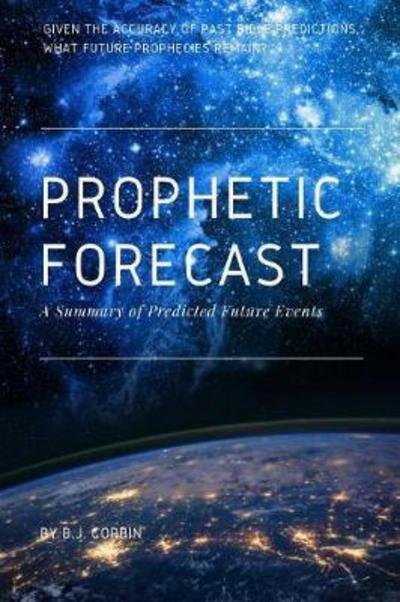Cover for B J Corbin · Prophetic Forecast (Paperback Book) (2017)