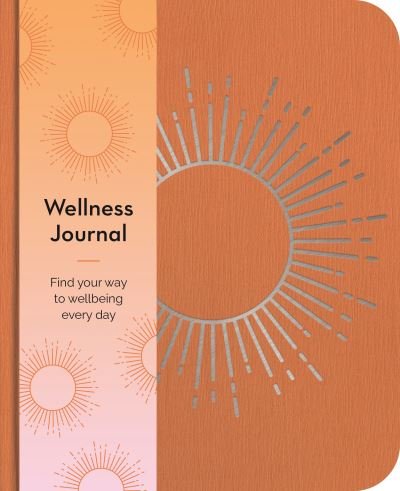 Cover for Emma Van Hinsbergh · Wellness Journal: Find Your Way to Wellbeing Every Day - Arcturus Wellbeing Journals (Paperback Book) (2023)