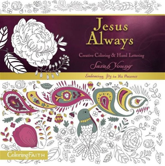 Cover for Sarah Young · Jesus Always Adult Coloring Book:  Creative Coloring and   Hand Lettering - Coloring Faith (Taschenbuch) (2018)