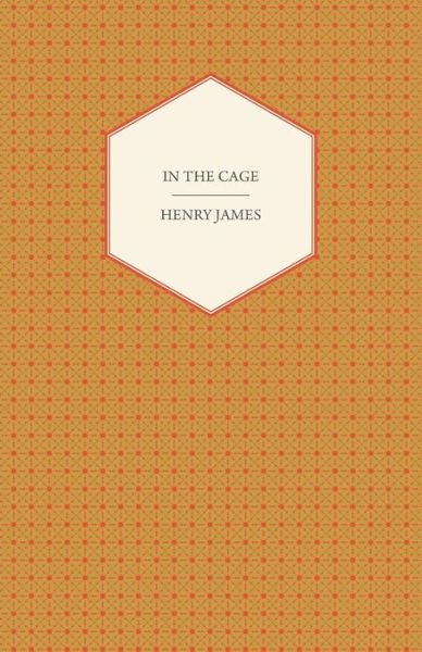 Cover for Henry Jr. James · In the Cage (Taschenbuch) (2007)