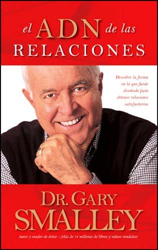 Cover for Greg Smalley · El Adn De Las Relaciones (Paperback Book) [Spanish edition] (2005)