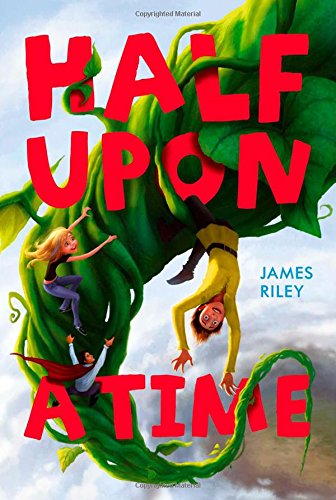 Cover for James Riley · Half Upon a Time (Paperback Book) [Reprint edition] (2011)