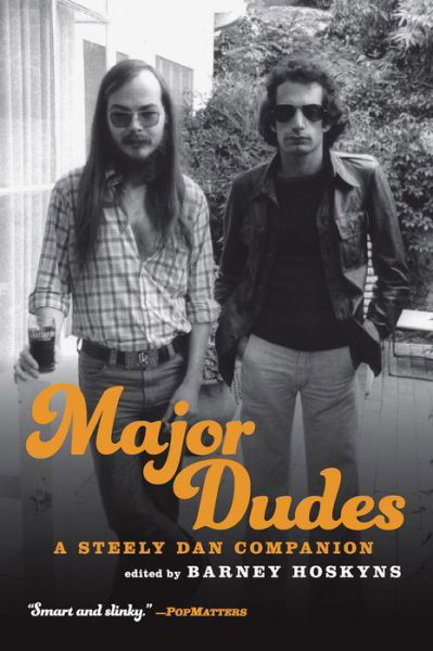 Cover for Barney Hoskyns · Major Dudes A Steely Dan Companion (Paperback Book) (2019)