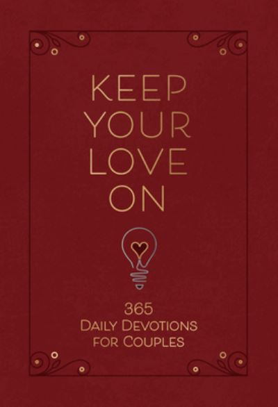 Cover for Danny Silk · Keep Your Love on: 365 Daily Devotions for Couples (Leather Book) (2022)