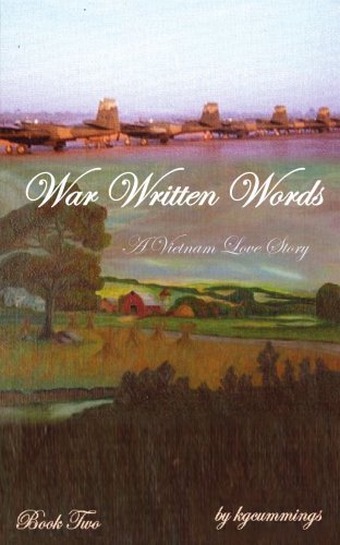 Cover for Kgcummings · War Written Words: a Vietnam Love Story: Book Two (Pocketbok) (2007)