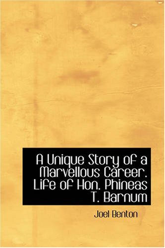 Cover for Joel Benton · A Unique Story of a Marvellous Career. Life of Hon. Phineas T. Barnum (Paperback Bog) (2008)