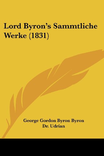 Cover for George Gordon Byron · Lord Byron's Sammtliche Werke (1831) (Paperback Book) (2008)