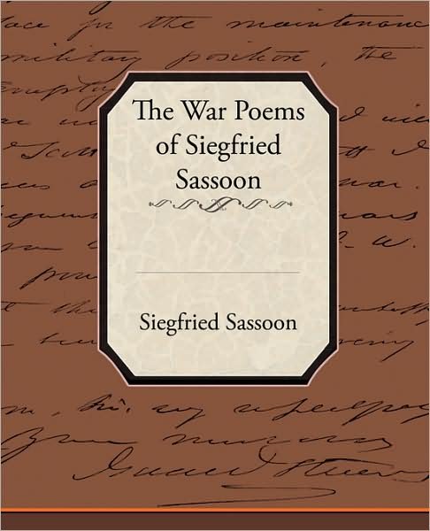 Cover for Siegfried Sassoon · The War Poems of Siegfried Sassoon (Paperback Book) (2008)