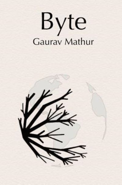 Cover for Gaurav Mathur · Byte (Paperback Book) (2009)