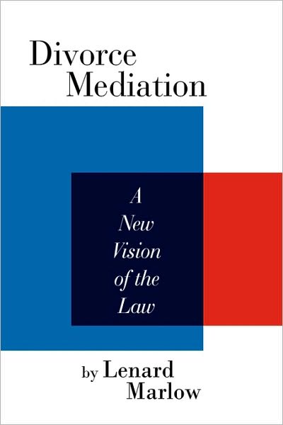 Cover for Lenard Marlow · Divorce Mediation (Paperback Book) (2010)