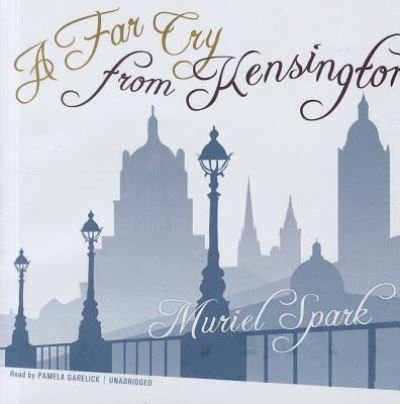 Cover for Muriel Spark · A Far Cry from Kensington (CD) (2011)