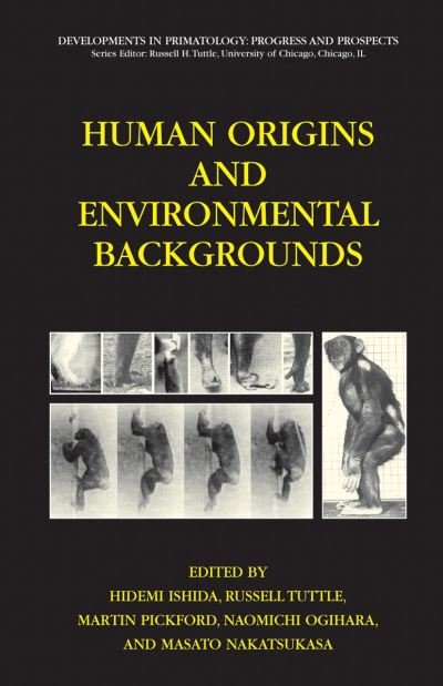 Cover for Hidemi Ishida · Human Origins and Environmental Backgrounds - Developments in Primatology: Progress and Prospects (Paperback Book) [Softcover reprint of hardcover 1st ed. 2006 edition] (2010)
