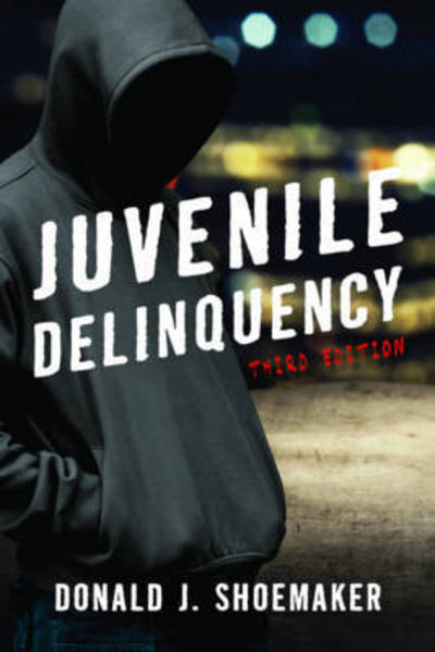 Cover for Donald J. Shoemaker · Juvenile Delinquency (Paperback Book) [Third edition] (2017)