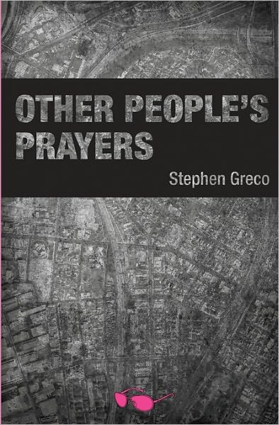 Cover for Stephen Greco · Other People's Prayers (Paperback Bog) (2009)