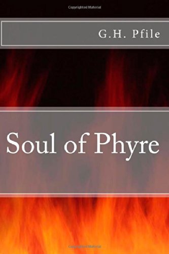 Cover for G H Pfile · Soul of Phyre (Pocketbok) (2014)