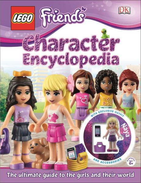 Cover for Catherine Saunders · LEGO (R) FRIENDS Character Encyclopedia: The Ultimate Guide to the Girls and Their World (Book) [Har / Toy edition] (2014)