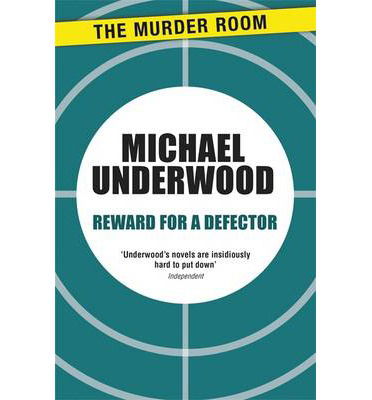 Cover for Michael Underwood · Reward for a Defector - Murder Room (Taschenbuch) (2013)