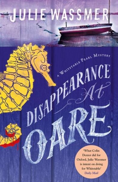 Cover for Julie Wassmer · Disappearance at Oare: Now a major TV series, Whitstable Pearl, starring Kerry Godliman - Whitstable Pearl Mysteries (Paperback Book) (2018)