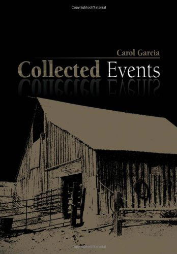 Cover for Carol Garcia · Collected Events (Hardcover Book) (2012)