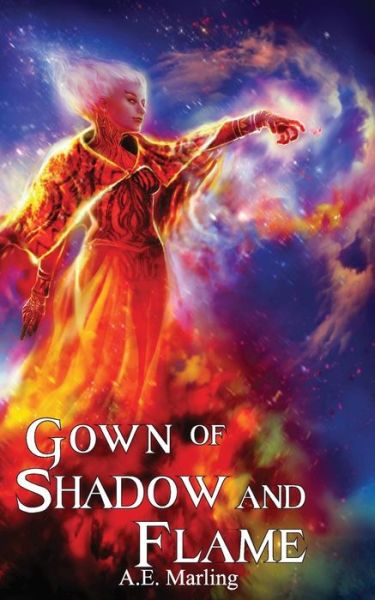 Cover for A E Marling · Gown of Shadow and Flame (Paperback Book) (2012)