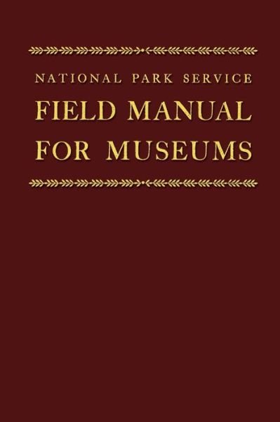 Cover for Ned Burns · Field Manual for Museums (Paperback Bog) (2013)